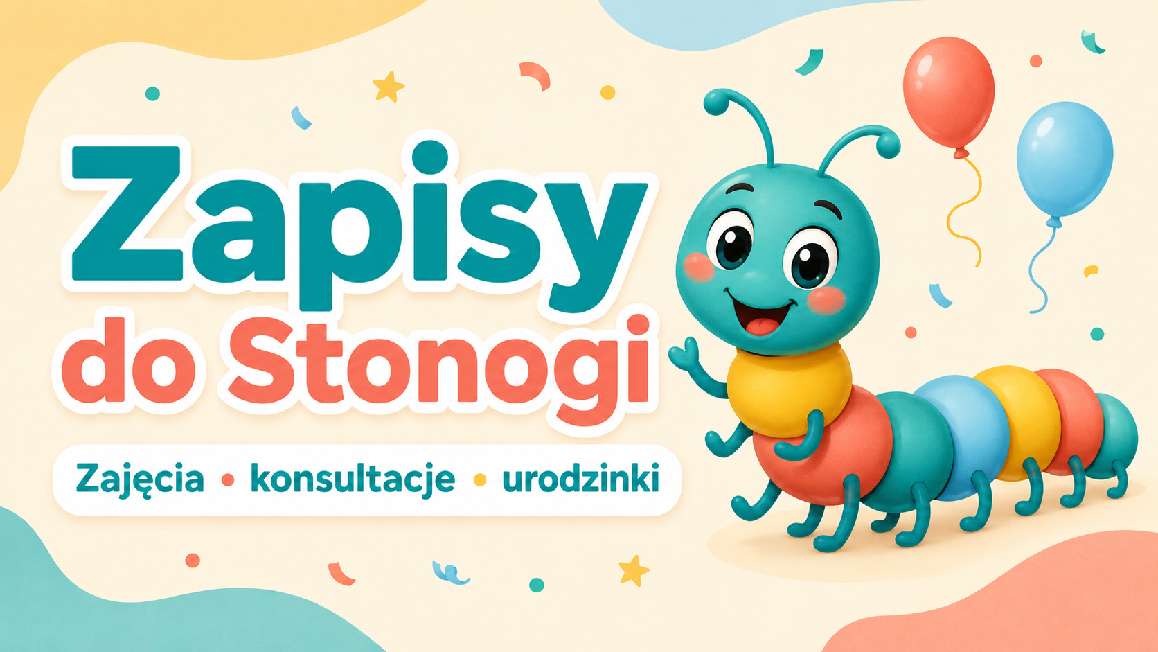 Kolorowa stonoga i napis: Zapisy do Stonogi – zajęcia, konsultacje i urodzinki